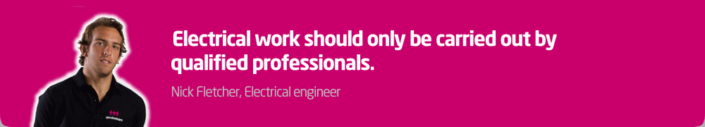 Electrical work should only be carried out by qualified professionals.